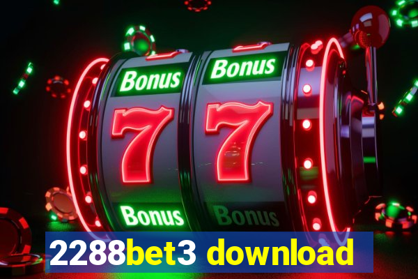 2288bet3 download